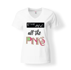 Give Me All the Pinks T-Shirt