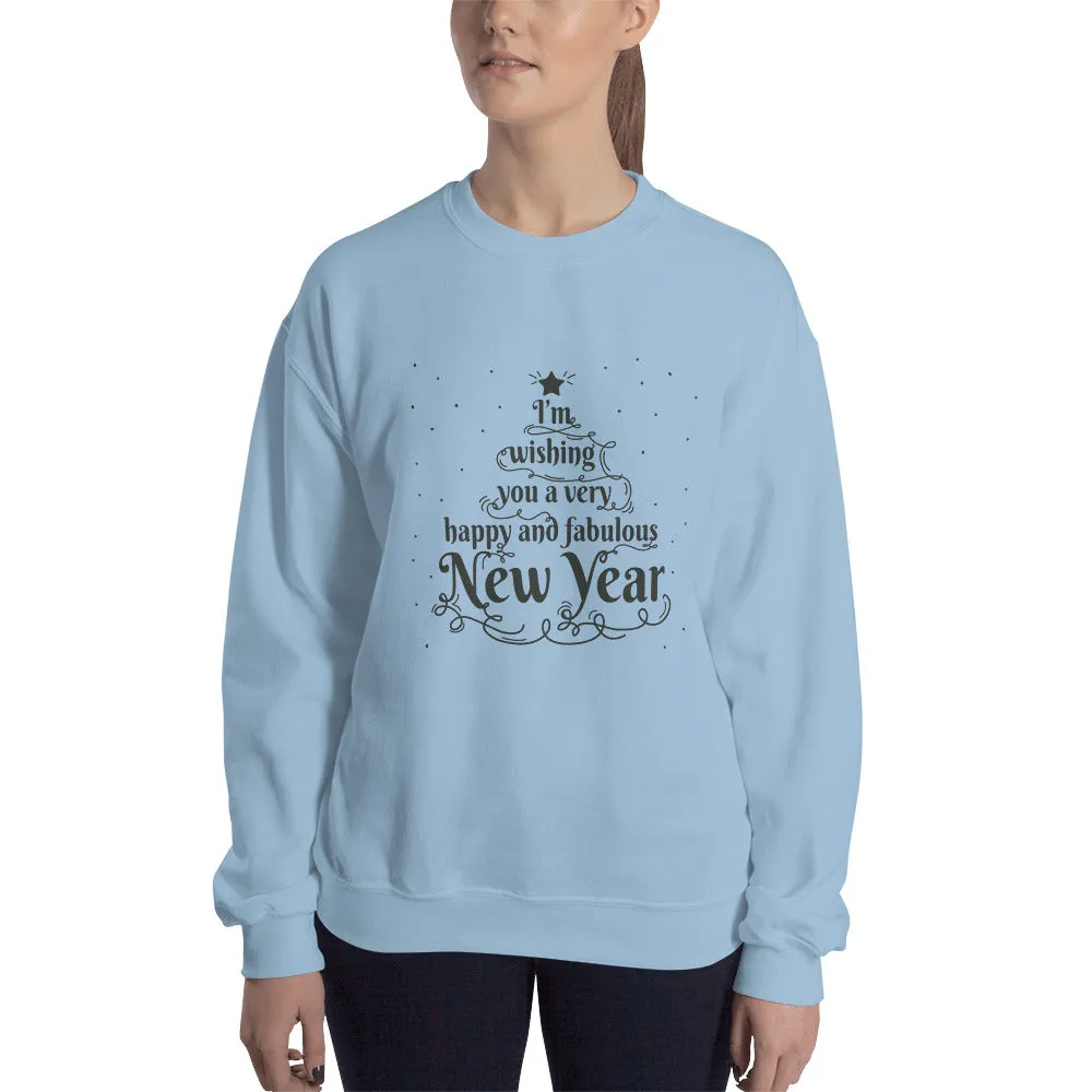 Happy And Fabulous New Year Women's Sweatshirt